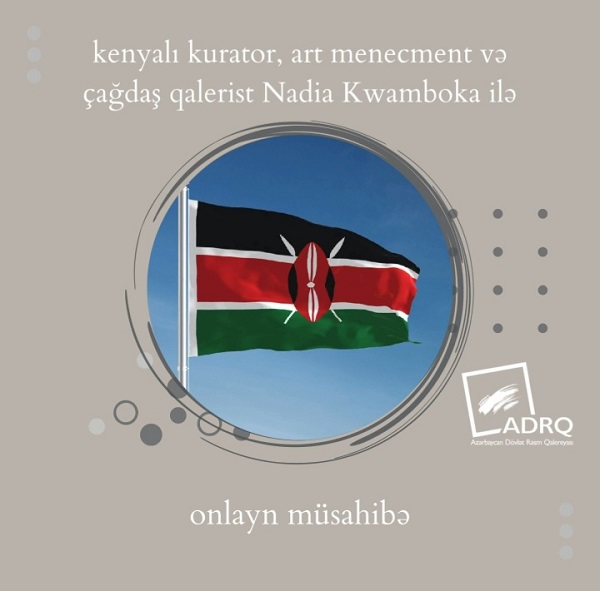 #ArtData - kenyalı kurator, art menecment və çağdaş qalerist Nadia Kwamboka