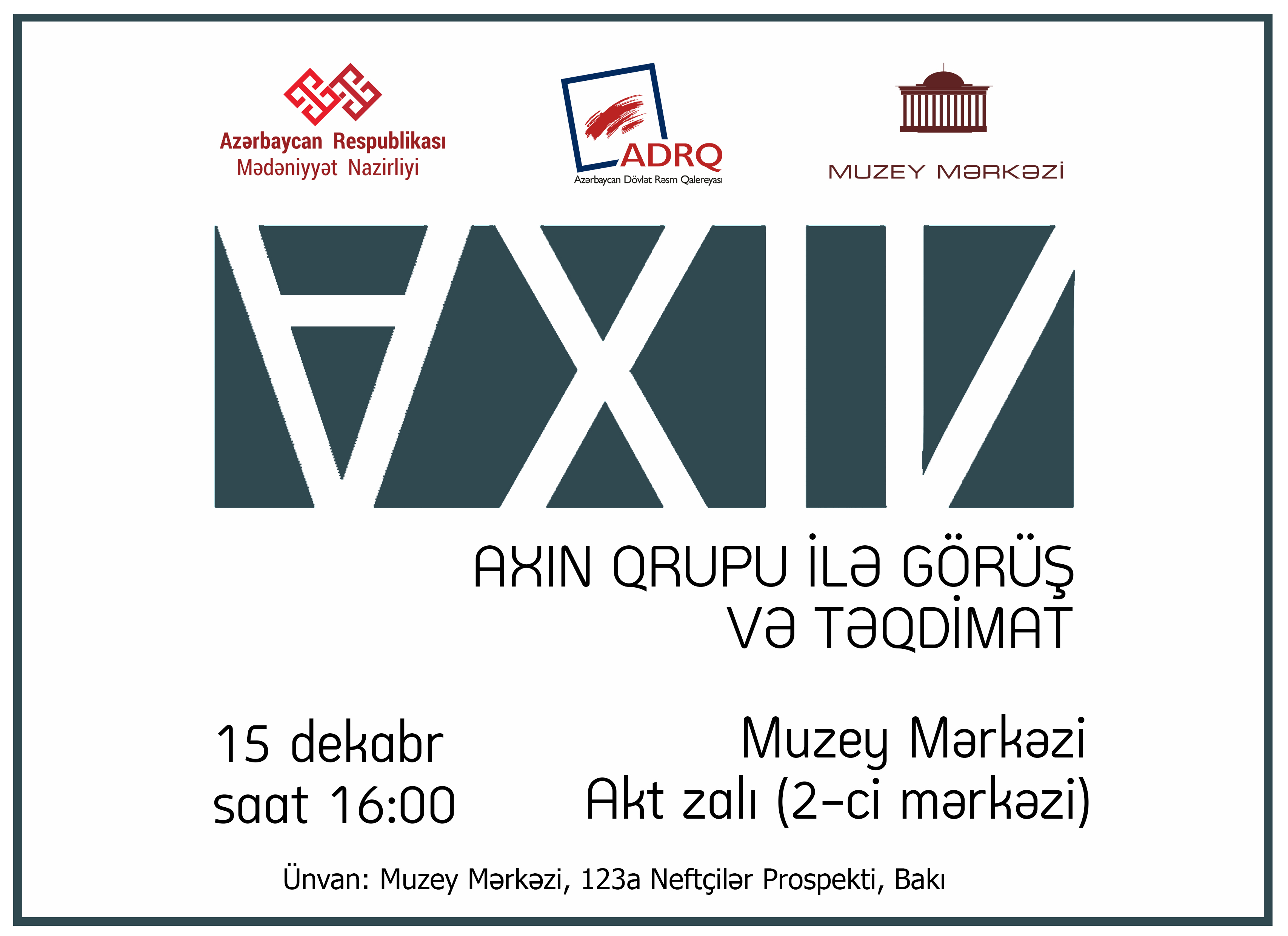 Presentation of "AXIN" group will be held.